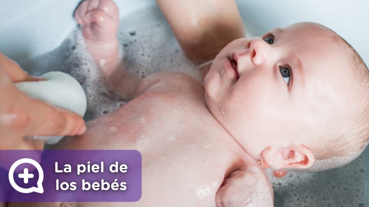 La piel de los bebés, el baño, la hidratación, el ph, los pañales y la protección solar. Madres primerizas y padres primerizos.