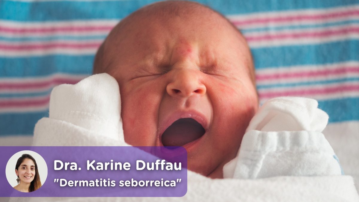 Dermatitis seborréica infantil. Costra láctea, recién nacidos, cuero cabelludo. Doctora Karine Duffau. MediQuo, tu amigo médico. Chat médico.