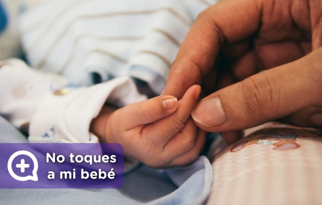 No toques a mi bebé. Vía de contacto, las manos, portadoras de virus y bacterias. MediQuo, tu amigo médico. Chat médico. Pediatría.