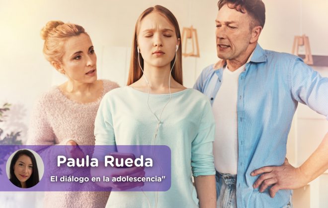 Diálogo y adolescencia. Psicología. Paula Rueda. Mediquo, Tu amigo médico. Chat médico.