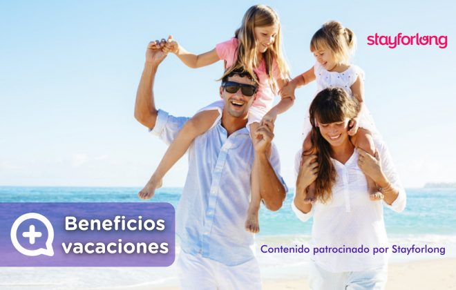 Beneficios de las vacaciones en familia. Stayforlong. Verano. Reserva hotel. Ofertas. Mediquo. Tu amigo médico.