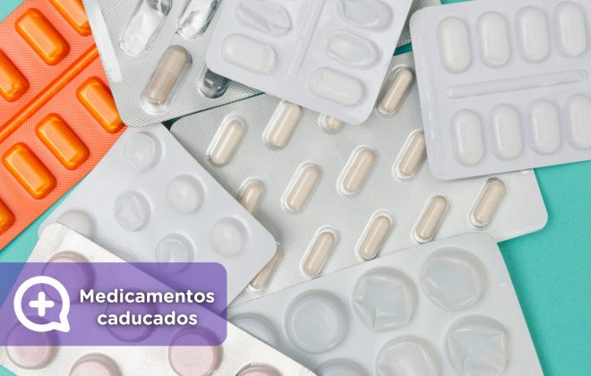 medicamentos o fármacos caducados. Eficacia, perjudicial. Salud. Mediquo, Tu amigo médico. Chat médico.