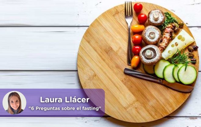 Dieta fasting, ayuno intermitente, plan, dieta, grupos, mediquo, salud, nutrición, Laura Llácer