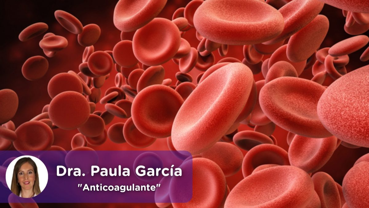 anticoagulante, sangre, fármaco. medicina, pacientes, medicamento, salud, mediquo, paula garcía amorós