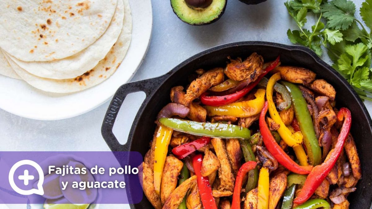 Fajitas de pollo y aguacate, receta, recetas fáciles, nutrición, salud, mediquo.