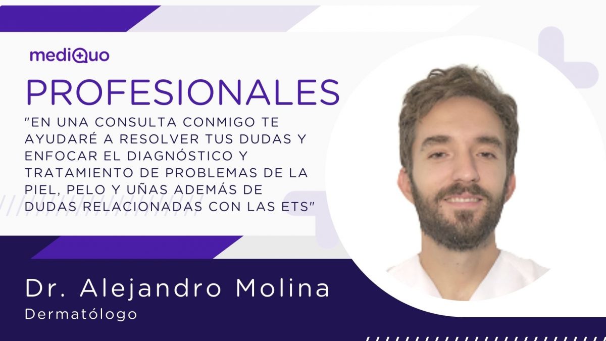 Alejandro Molina Leyva Dermatólogo Profesionales blog mediQuo. Telemedicina. Consulta online. Dermatología Clínica.