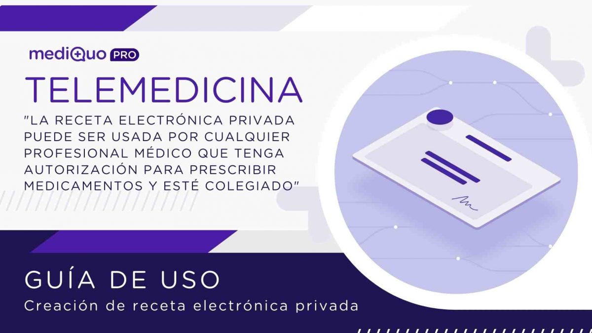 Guía para crear una receta electrónica privada con mediQuo PRO - mediQuo