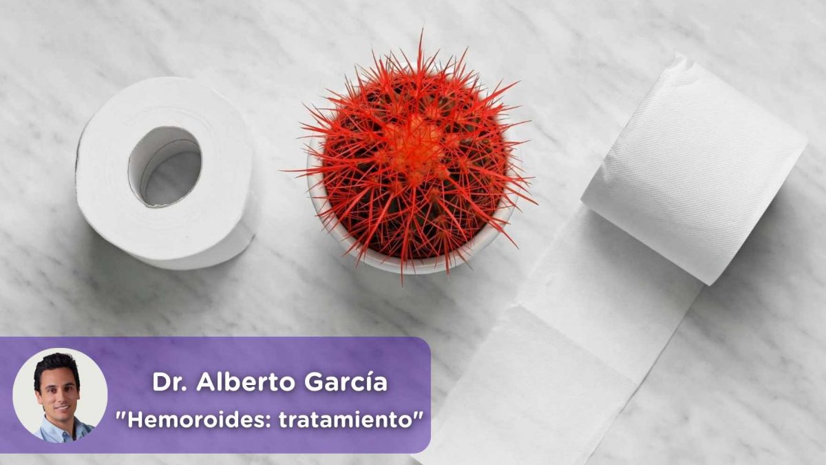 tratamiento hemorroides, Hemorroides, causas, tipos, síntomas, sangrado anal, proctalgia, Dr. Alberto García García, Cirujano, Digestivo, MediQuo, Chat médico.