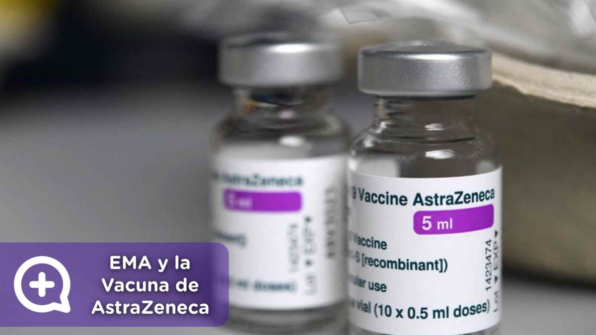 Conclusión de la EMA sobre la Vacuna de AstraZeneca y su relación con los trombos, mediquo, salud, noticias, Vaxzevria