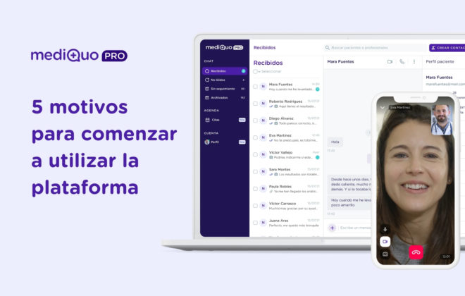 5 motivos por los que debes empezar a utilizar la plataforma de mediQuo PRO. Telemedicina.