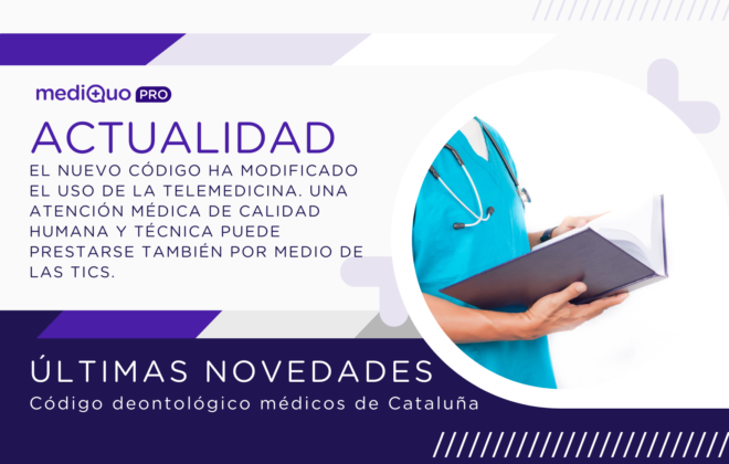 Novedades código deontológico médicos de cataluña-mediQuo PRO