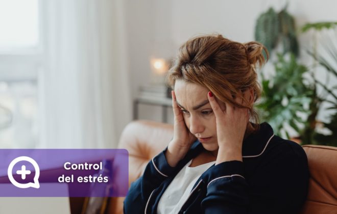 Control del estrés. Salud mental. Ayuda profesional mediQuo.