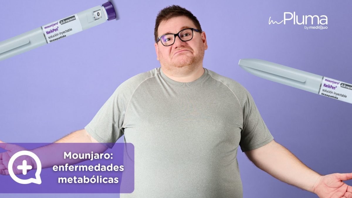 Mounjaro enfermedades metabólicas. Médicos para bajar de peso Método pluma. Mounjaro, Wegovy, Saxenda, Ozempic. Clínica Pérdida de peso. Consulta online. MediQuo. Liraglutida, semaglutida, tirzepatida.